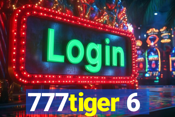 777tiger 6